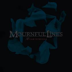 Mournful Lines : Heartstrings